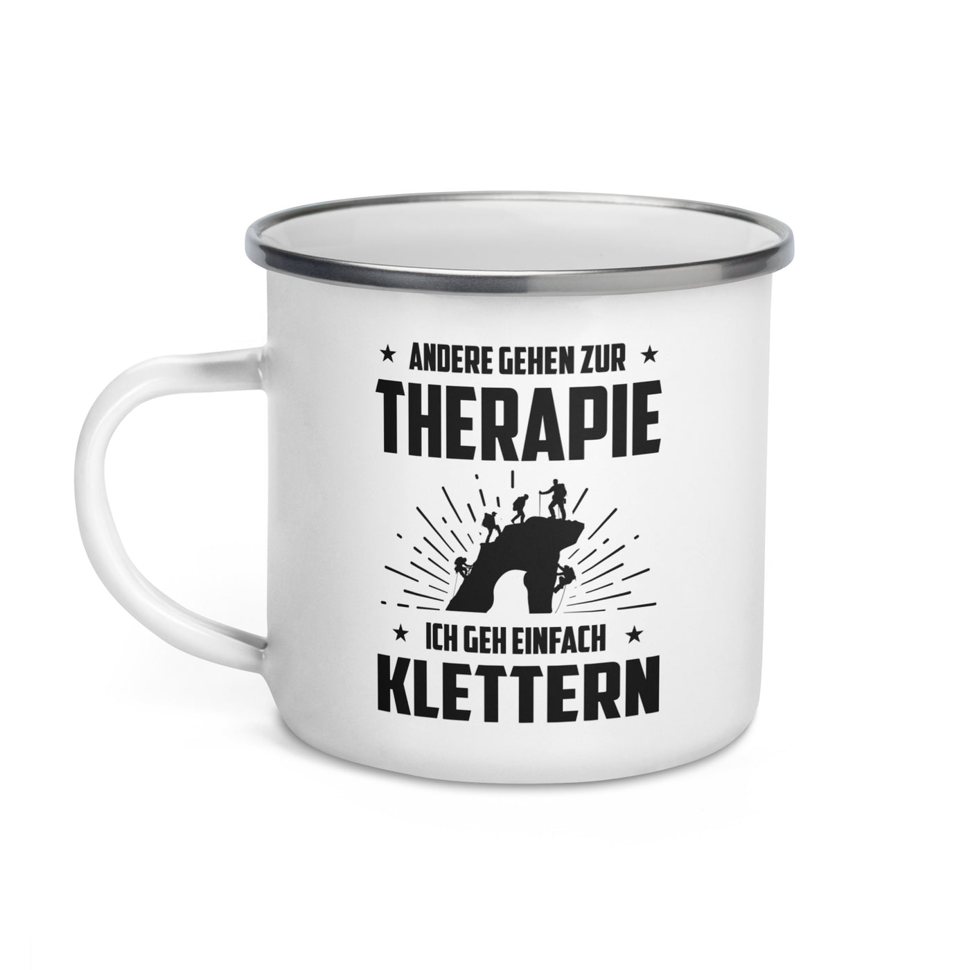 Andere Gehen Zur Therapie Ich Gen Einfach Klettern - Emaille Tasse klettern