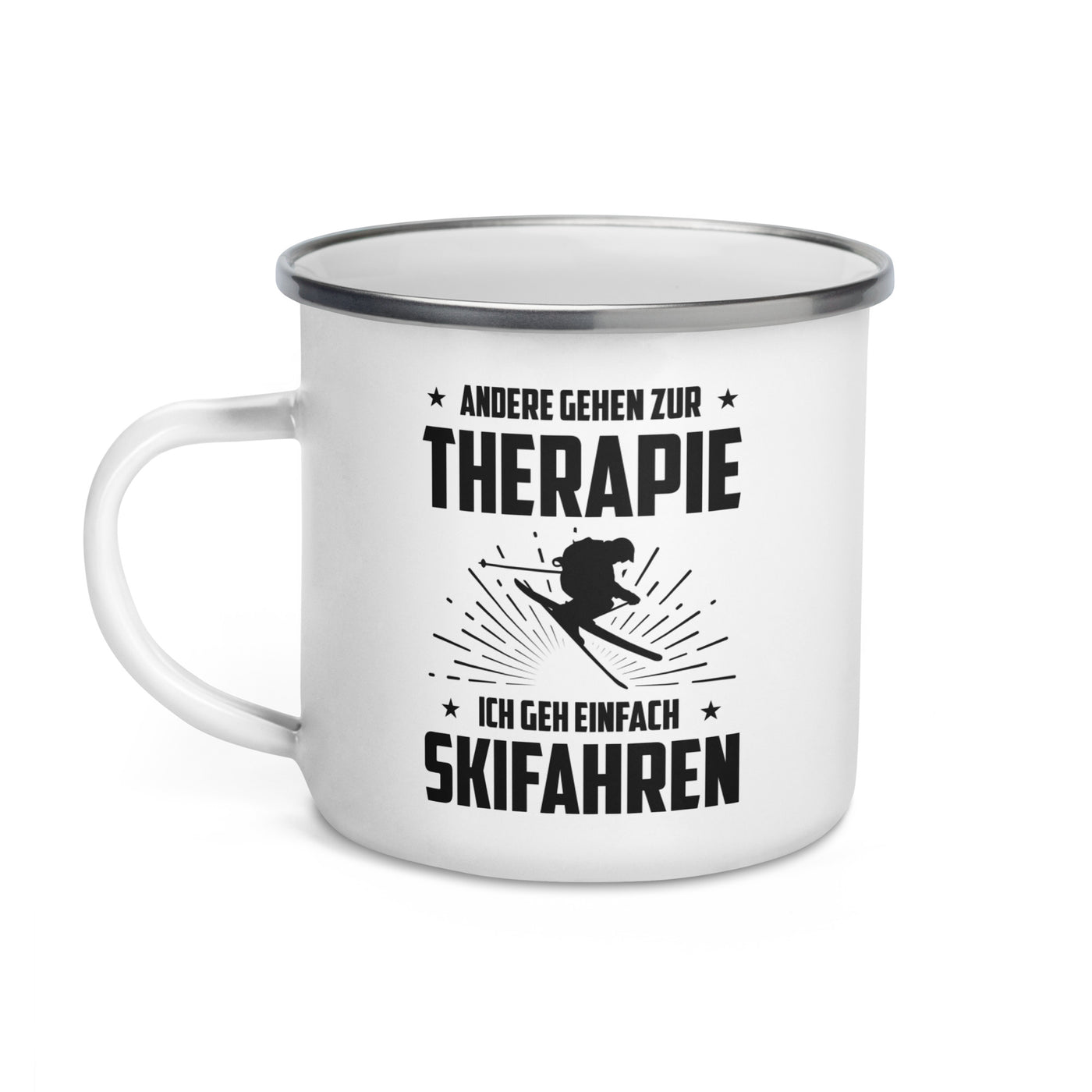 Andere Gehen Zur Therapie Ich Gen Einfach Skifahren - Emaille Tasse ski