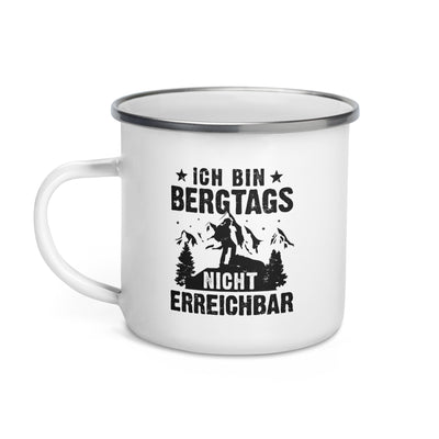 Bergtags Nicht Erreichbar - Emaille Tasse berge wandern