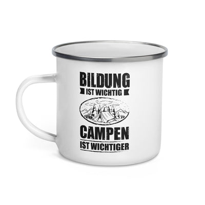 Bildung Ist Wichtig Campen Ist Wichtiger - Emaille Tasse camping