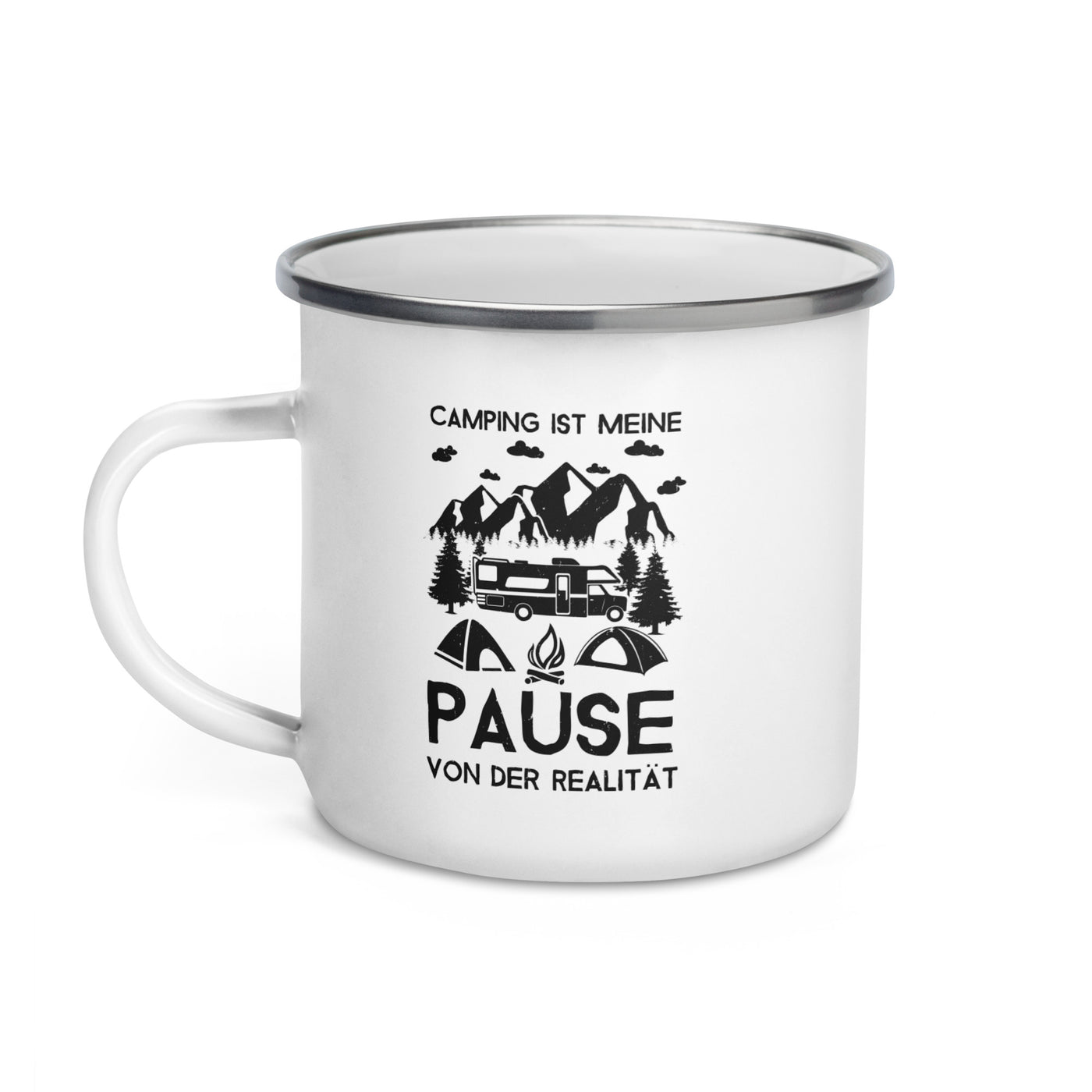 Camping - Pause Von Der Realität - Emaille Tasse camping