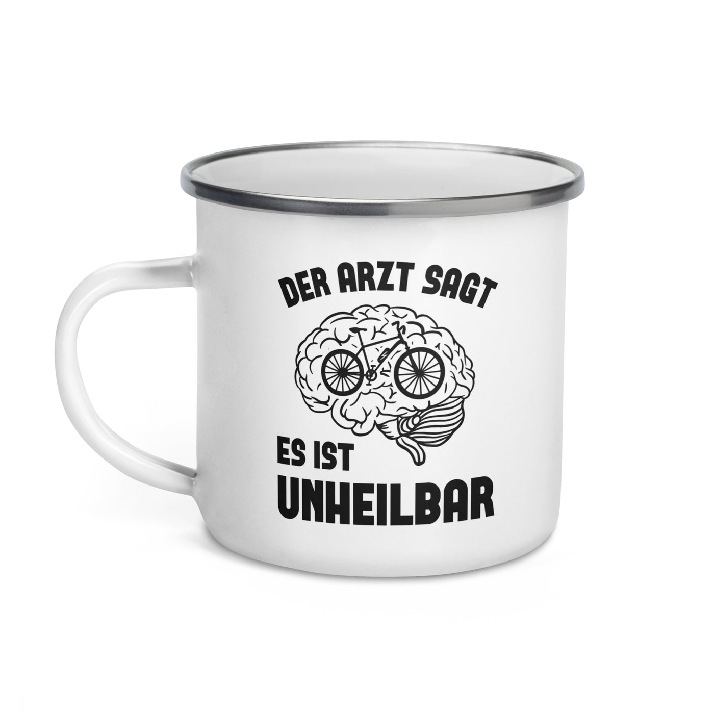 Der Arzt Sagt Es Ist Unheilbar - Emaille Tasse e-bike