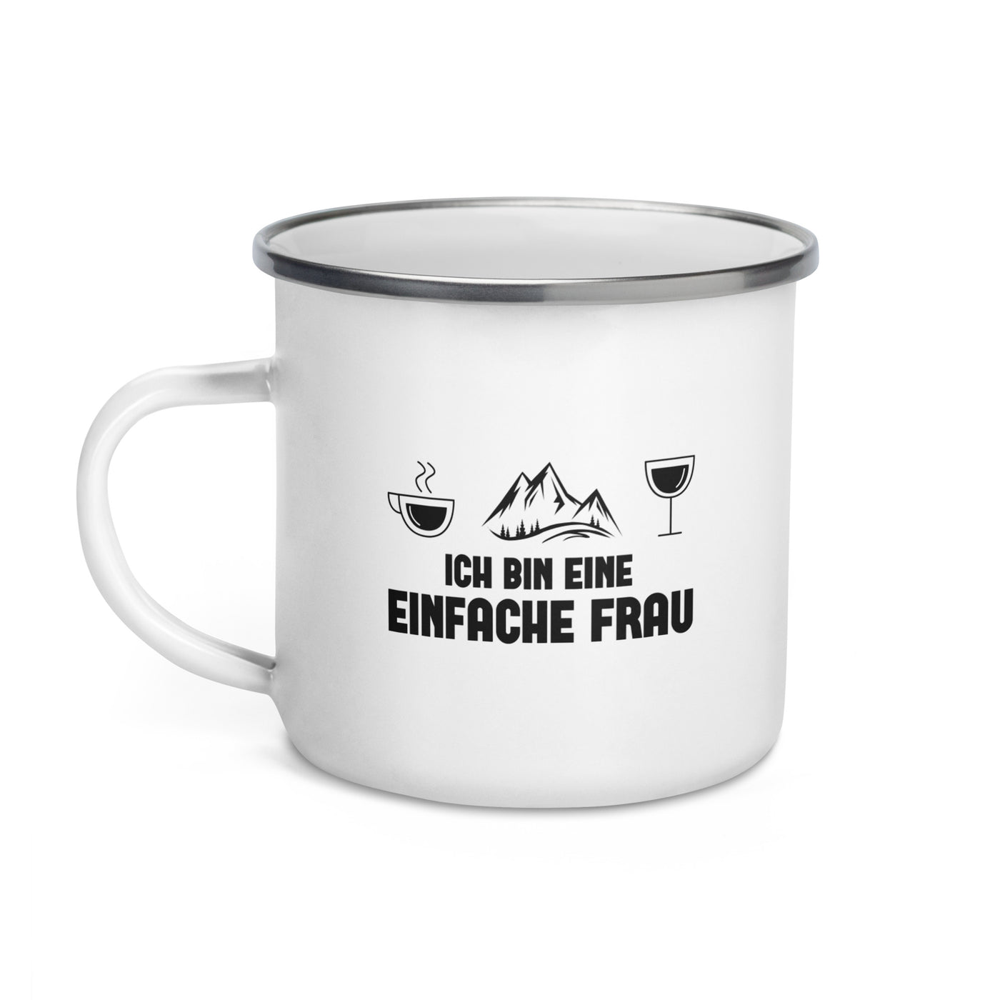 Ich Bin Eine Einfache Frau - Emaille Tasse berge