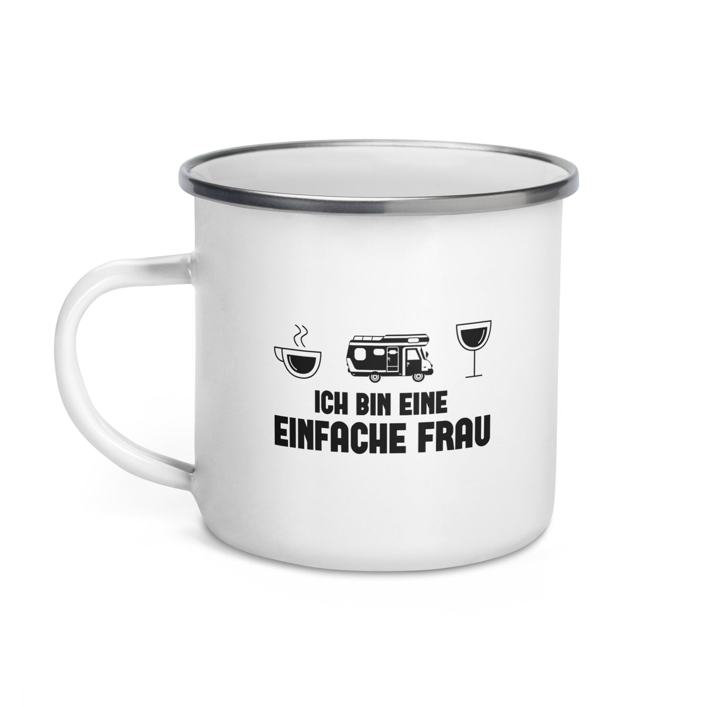 Ich Bin Eine Einfache Frau - Emaille Tasse camping