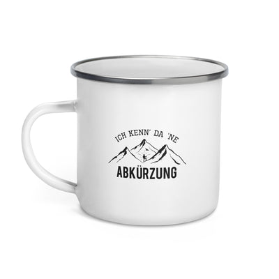 Ich Kenne Da Ne Abkürzung - Emaille Tasse berge wandern