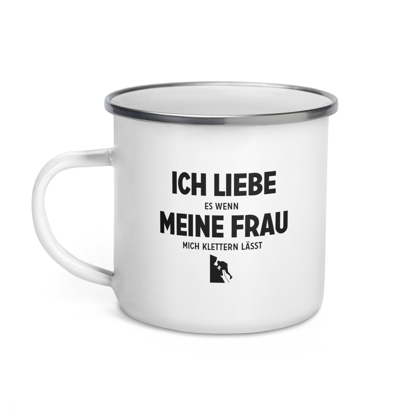 Ich Liebe Es Wenn Meine Frau Mich Klettern Lasst - Emaille Tasse klettern