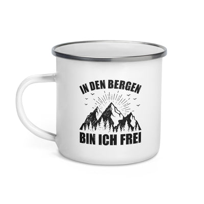 In Den Bergen Bin Ich Frei - Emaille Tasse berge