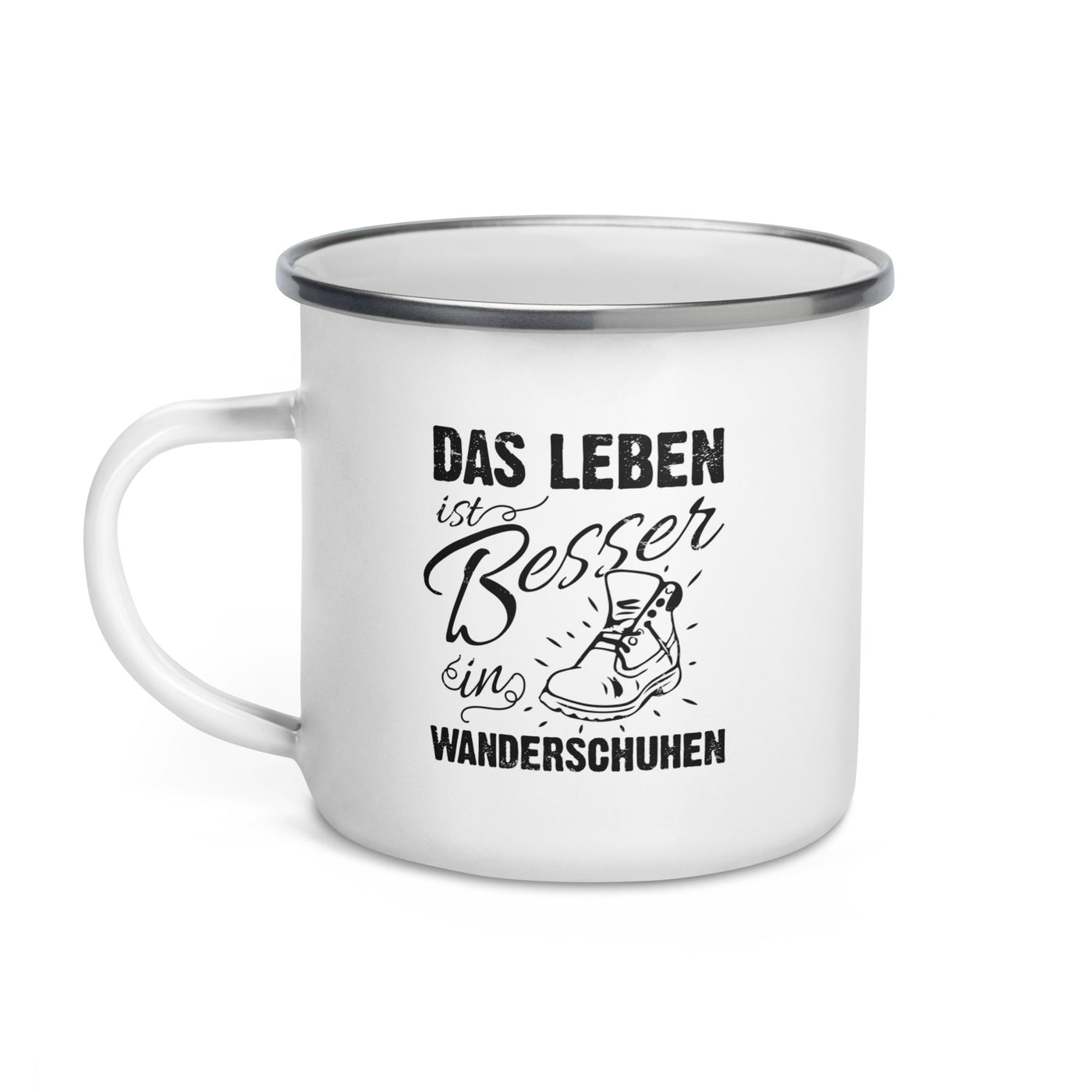 Leben Besser In Wanderschuhen - Emaille Tasse wandern