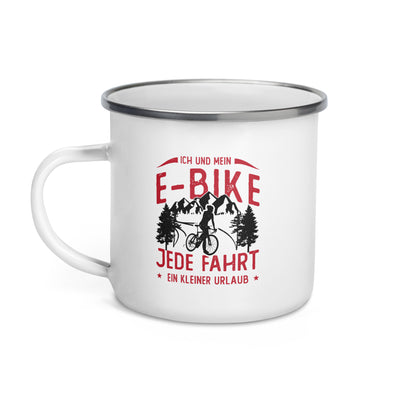 Ich & Mein E-Bike, Jede Fahrt Ein Urlaub - Emaille Tasse e-bike