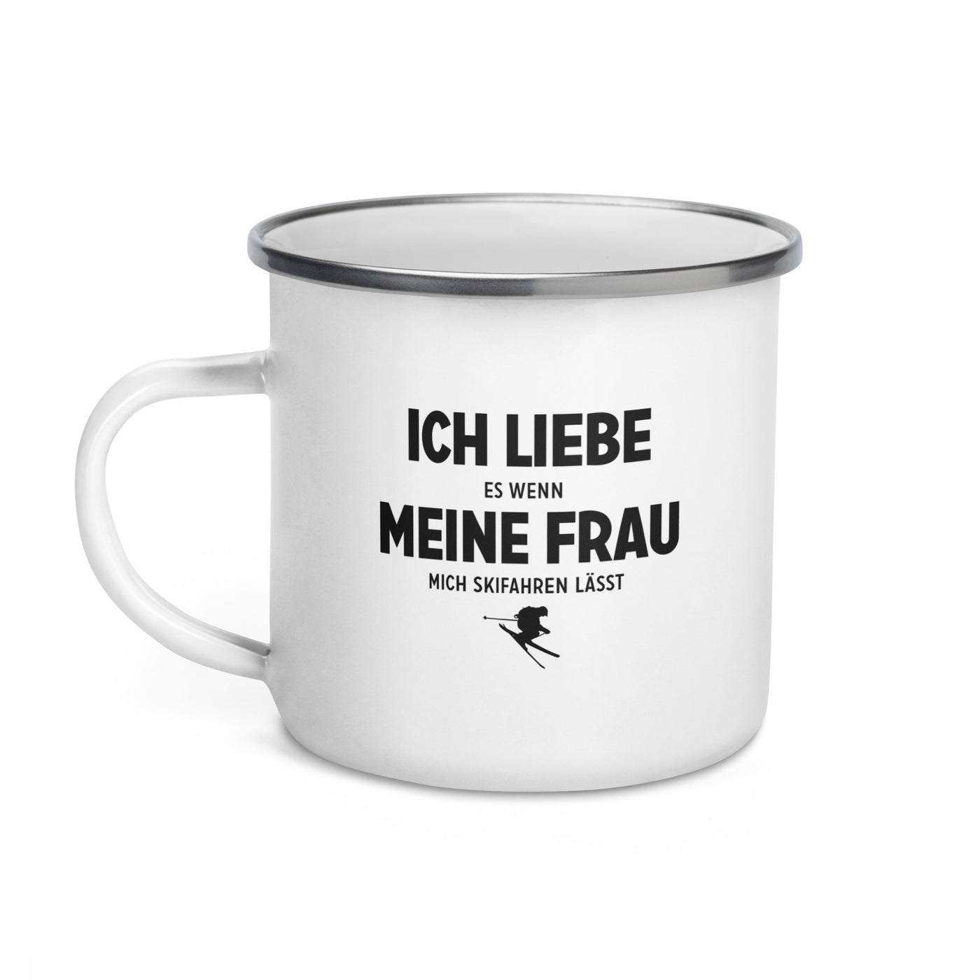 Ich Liebe Es Wenn Meine Frau Mich Skifahren Lasst - Emaille Tasse ski