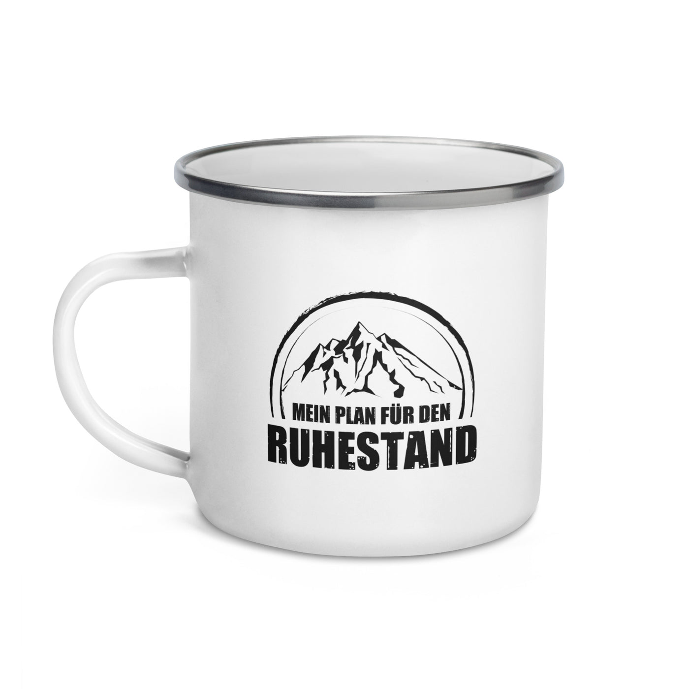 Mein Plan Fur Den Ruhestand - Emaille Tasse berge