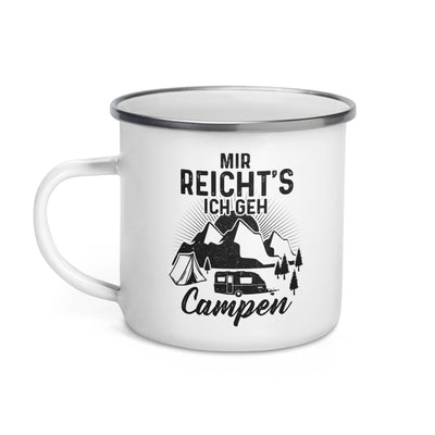 Mir Reichts Ich Geh Campen - Emaille Tasse camping