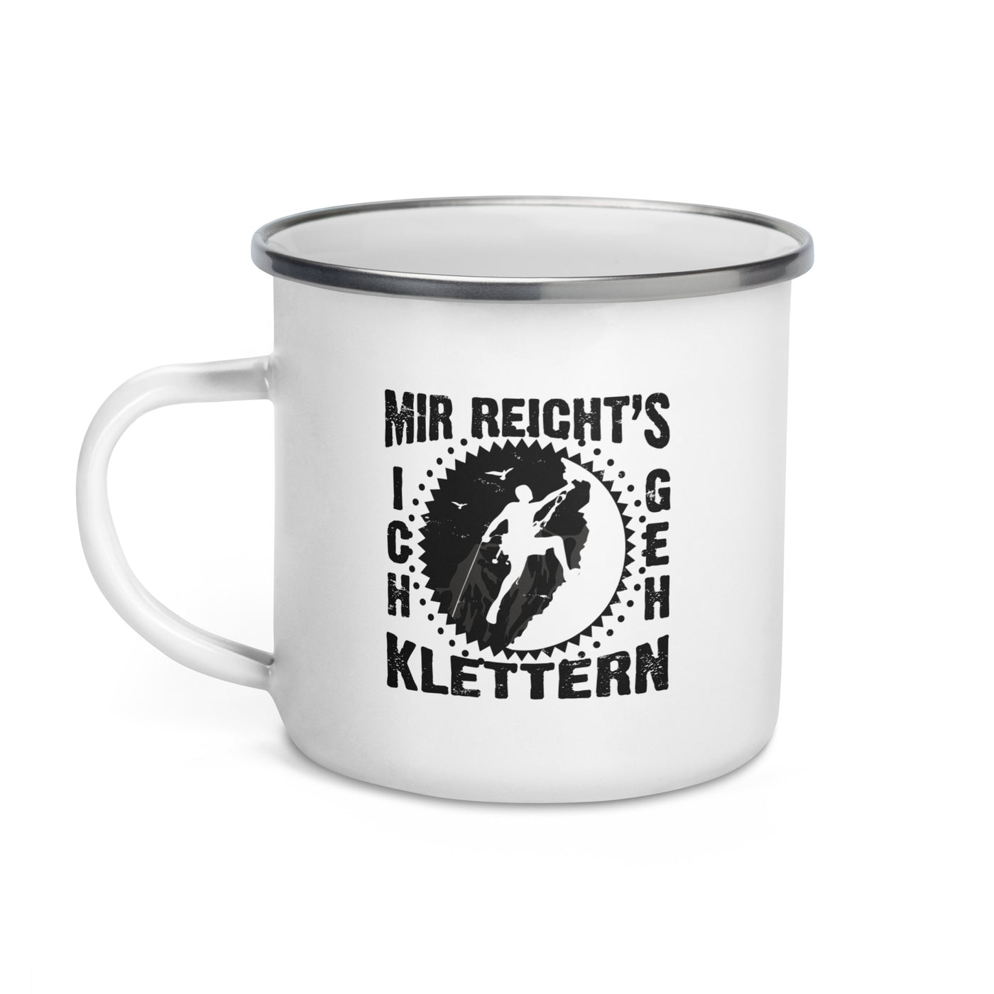 Mir Reichts Ich Geh Klettern - Emaille Tasse klettern