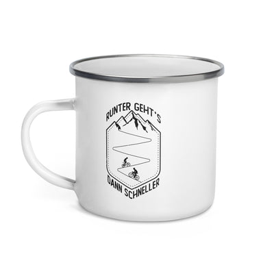 Runter Gehts Dann Schneller - Emaille Tasse fahrrad mountainbike