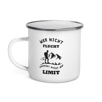 Wer Nicht Flucht Wandert Nicht Am Limit - Emaille Tasse berge