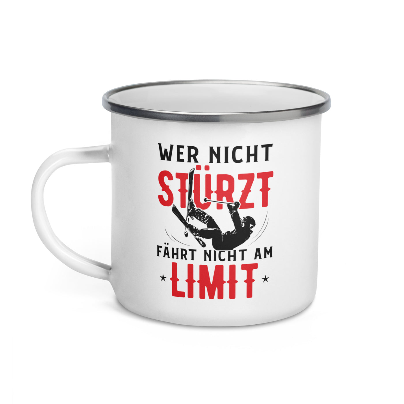 Wer Nicht Stürzt Fährt Nicht Am Limit - Emaille Tasse ski