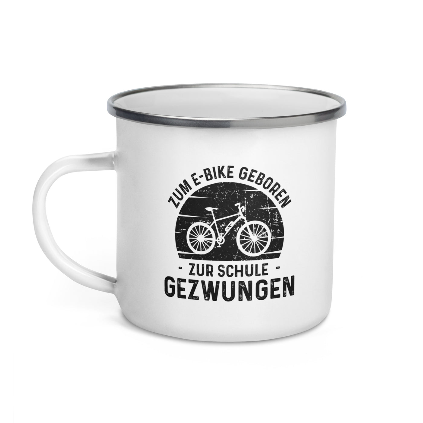 Zum E-Bike Geboren Zur Schule Gezwungen - Emaille Tasse e-bike