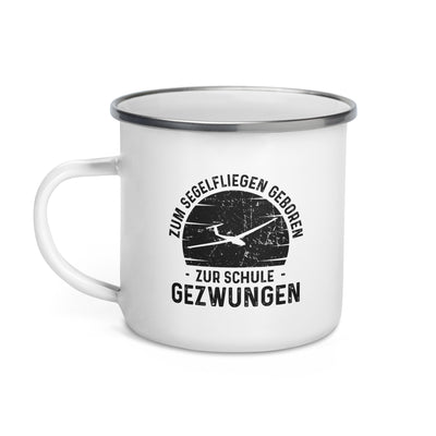 Zum Segelfliegen Geboren Zur Schule Gezwungen - Emaille Tasse berge