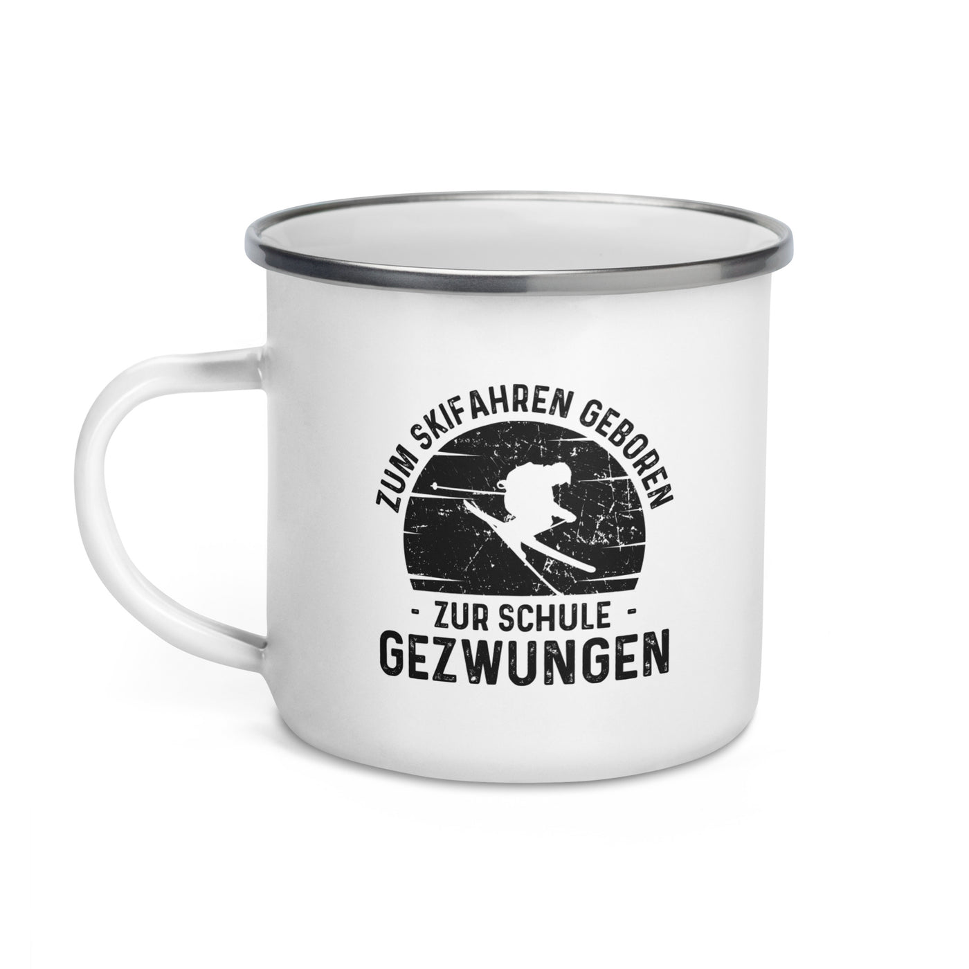 Zum Skifahren Geboren Zur Schule Gezwungen - Emaille Tasse ski