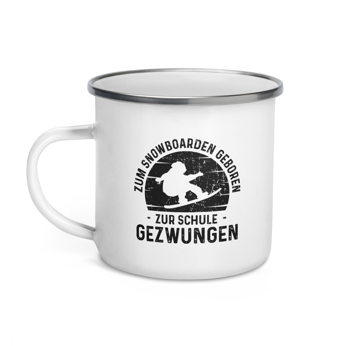 Zum Snowboarden Geboren Zur Schule Gezwungen - Emaille Tasse snowboarden