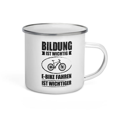 Bildung Ist Wichtig E-Bike Fahren Ist Wichtiger - Emaille Tasse e-bike Default Title