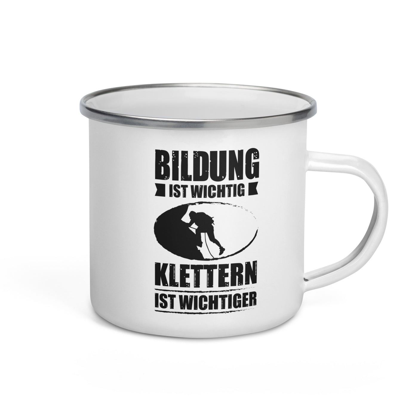 Bildung Ist Wichtig Klettern Ist Wichtiger - Emaille Tasse klettern Default Title