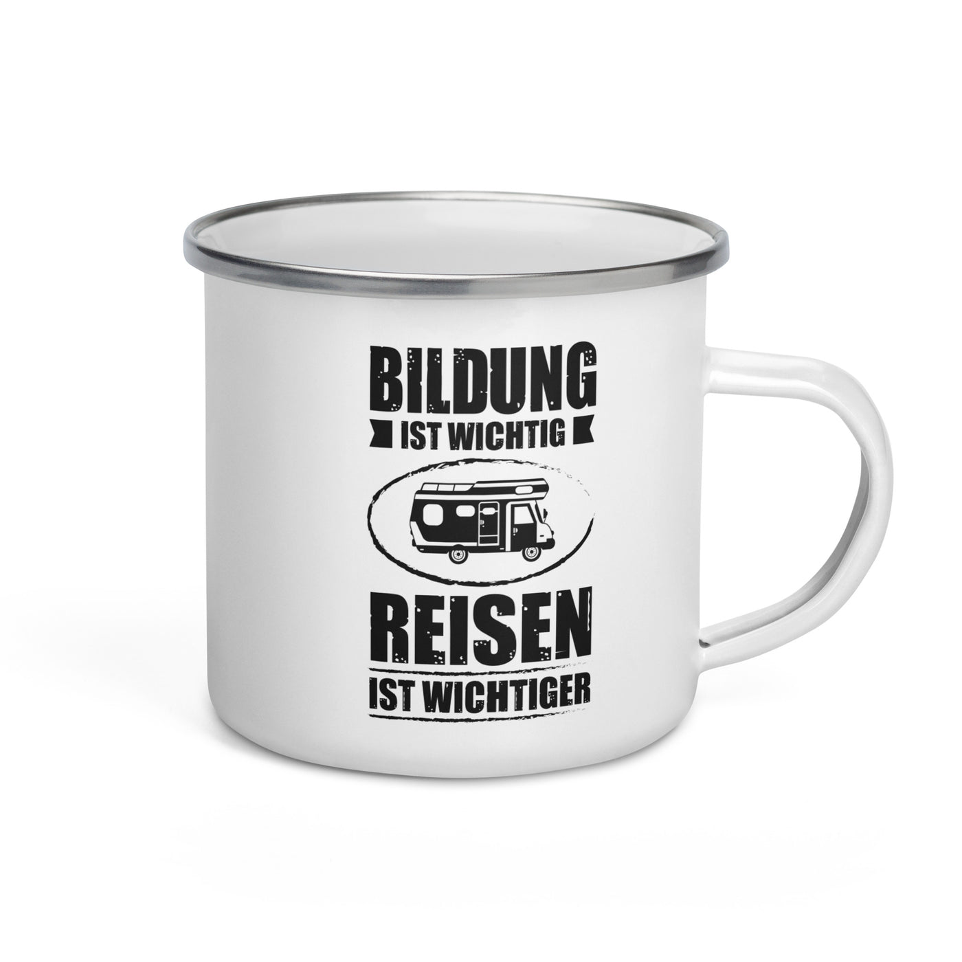 Bildung Ist Wichtig Reisen Ist Wichtiger - Emaille Tasse camping Default Title