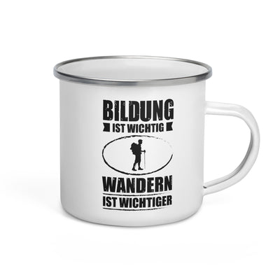 Bildung Ist Wichtig Wandern Ist Wichtiger - Emaille Tasse wandern Default Title