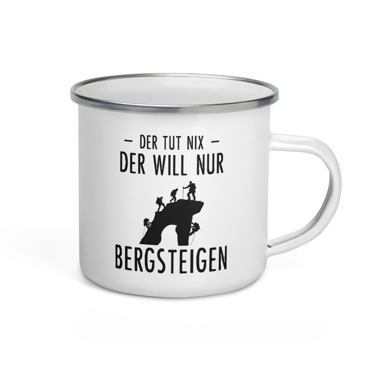 Der Tut Nix Der Will Nur Bergsteigen - Emaille Tasse klettern Default Title