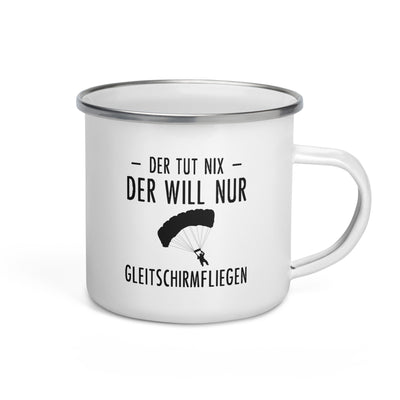 Der Tut Nix Der Will Nur Gleitschirmfliegen - Emaille Tasse berge Default Title