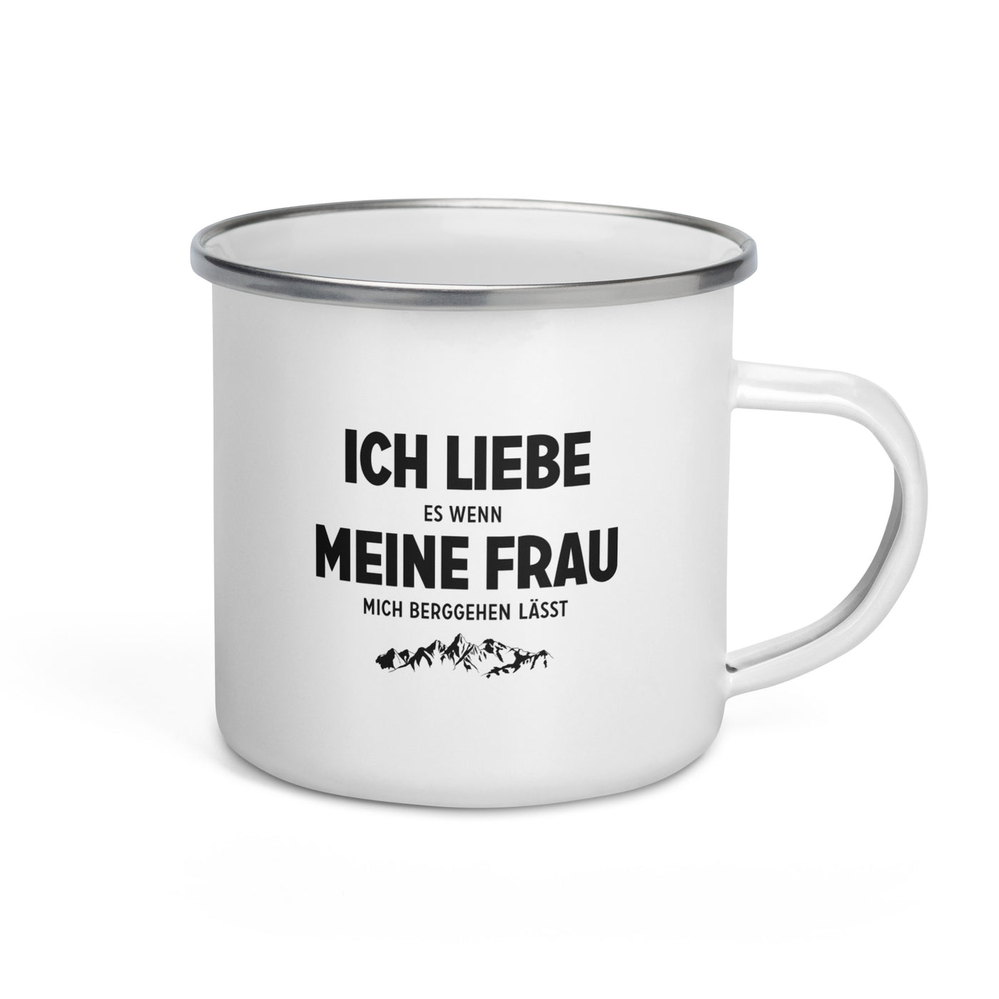 Ich Liebe Es Wenn Meine Frau Mich Berggehen Lasst - Emaille Tasse berge Default Title