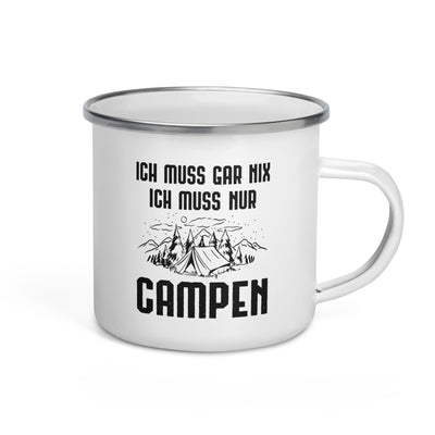 Ich Muss Gar Nix Ich Muss Nur Campen - Emaille Tasse camping Default Title