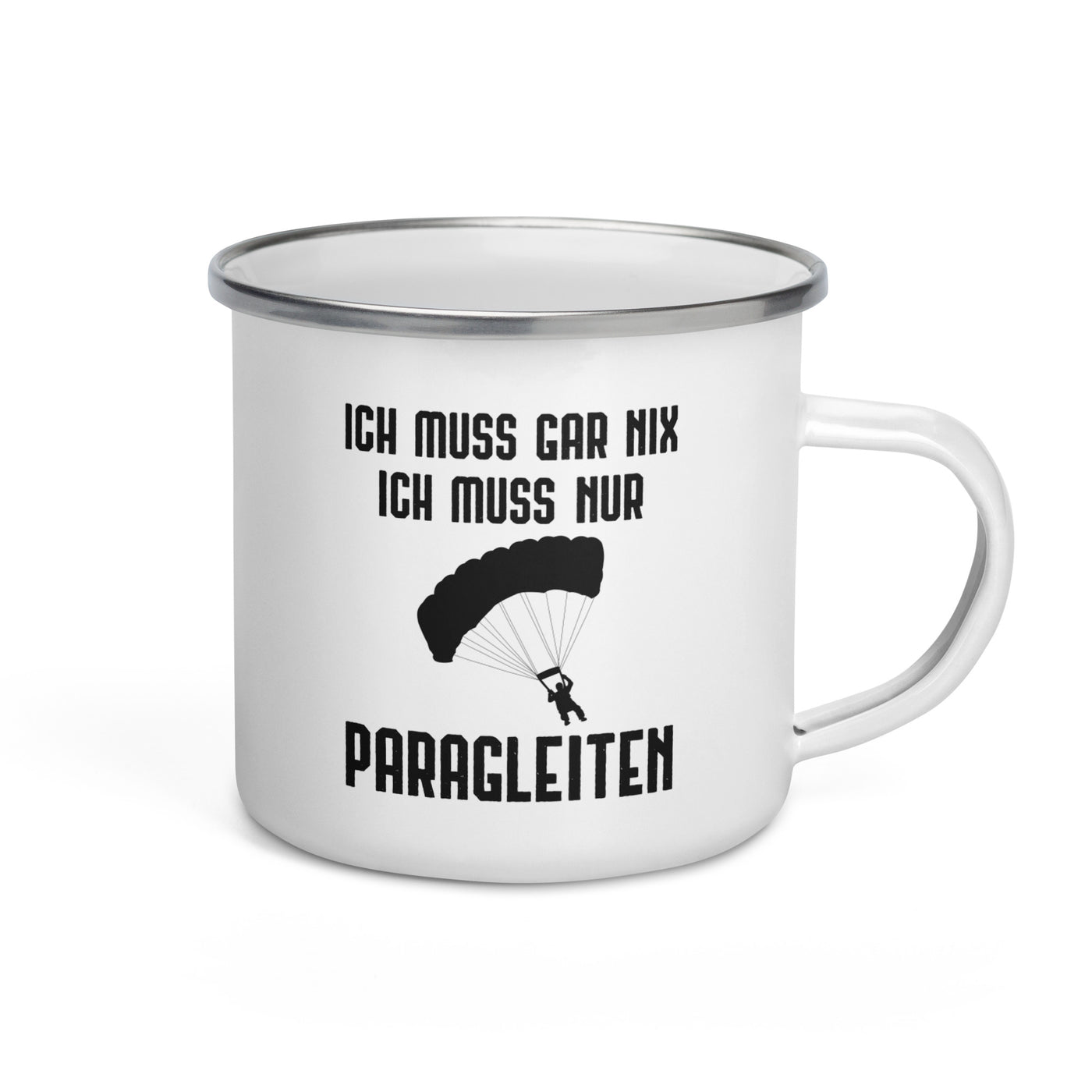 Ich Muss Gar Nix Ich Muss Nur Paragleiten - Emaille Tasse berge Default Title