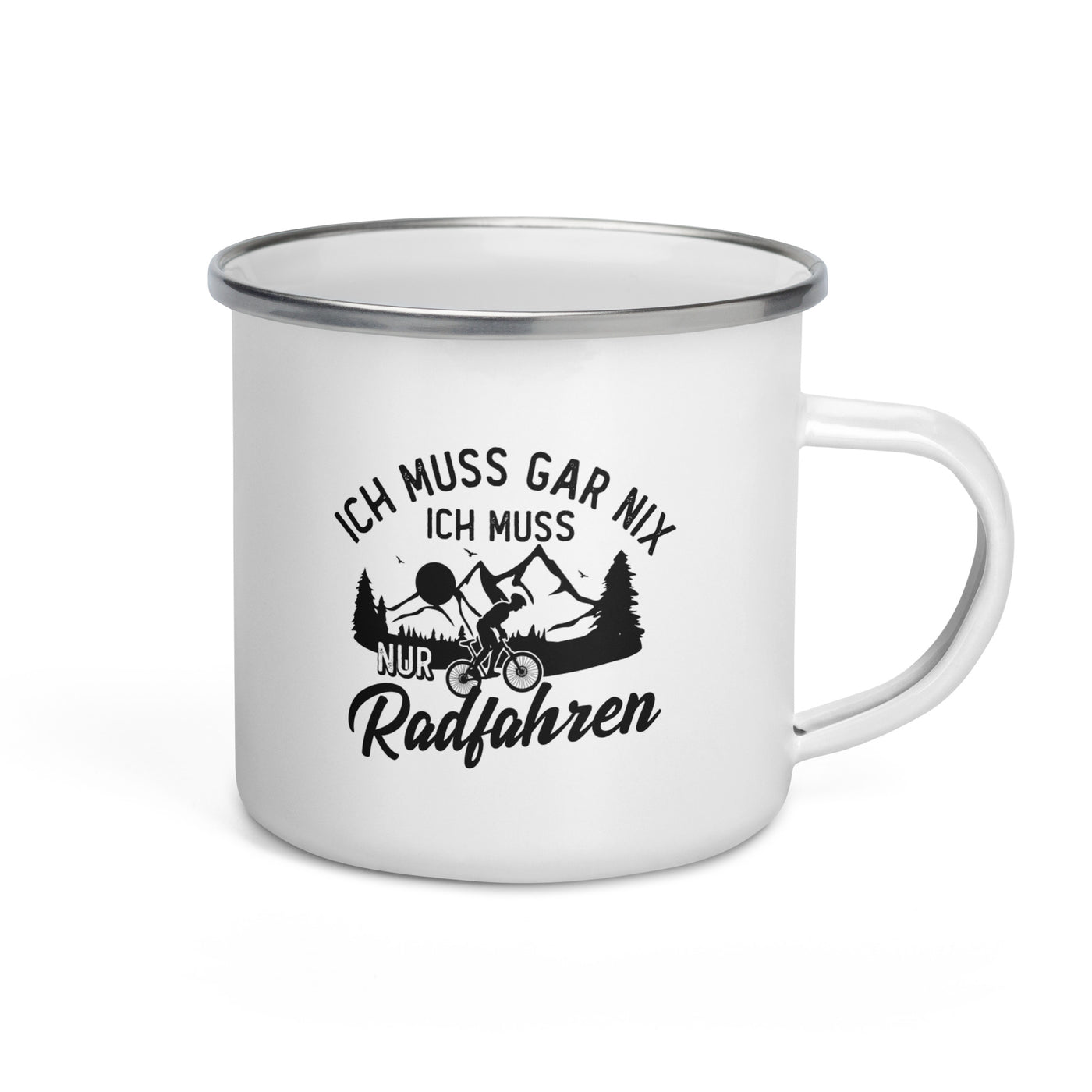 Ich Muss Gar Nix, Ich Muss Nur Radfahren - Emaille Tasse fahrrad Default Title