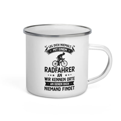 Leg Dich Niemals Mit Einem Radfahrer An Wir Kennen Orte An Denen Dich Niemand Findet - Emaille Tasse fahrrad Default Title