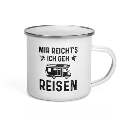 Mir Reicht'S Ich Gen Reisen - Emaille Tasse camping Default Title