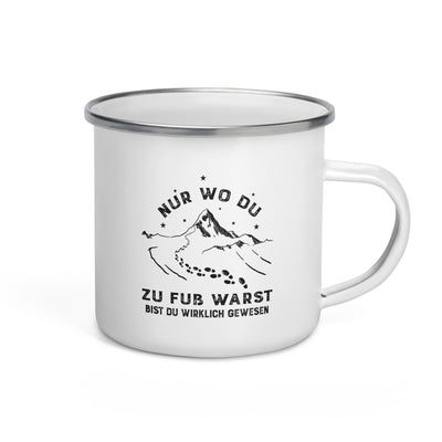 Nur Wo Du Zu Fuß Warst - Emaille Tasse berge wandern Default Title