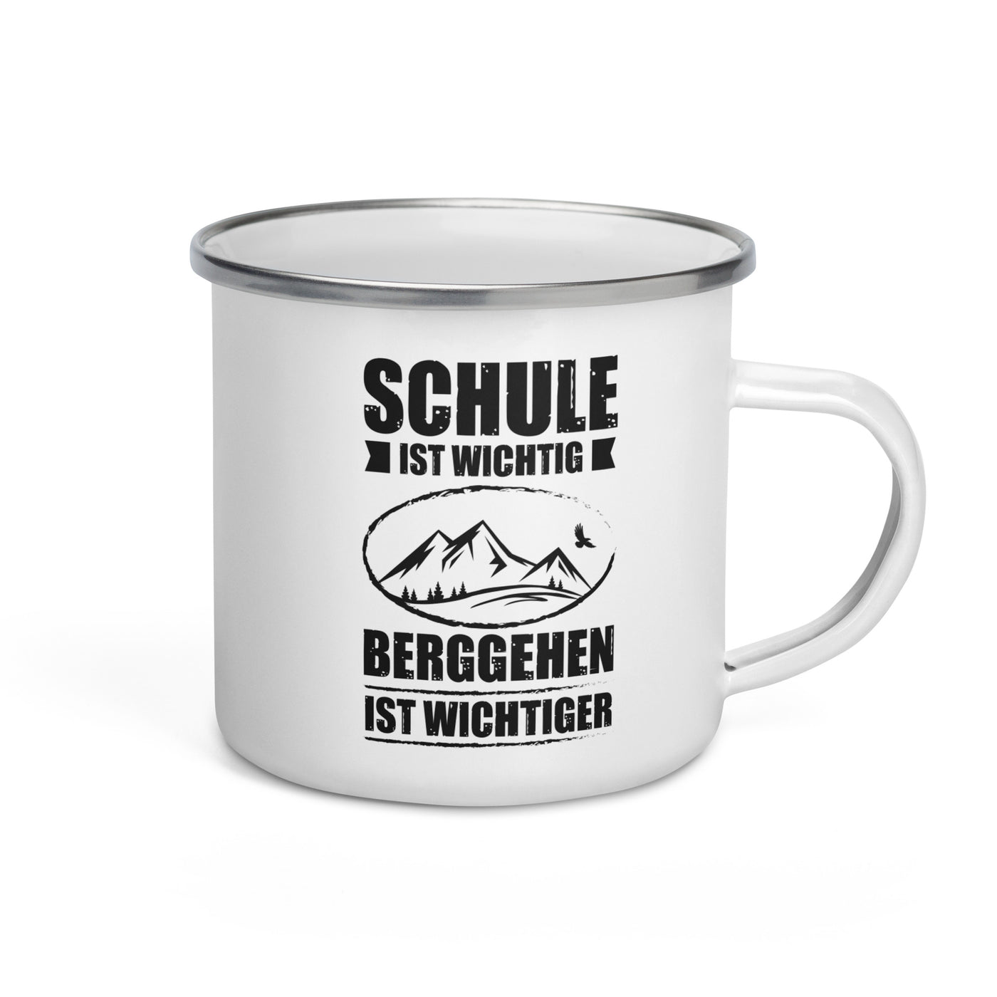 Schule Ist Wichtig Berggehen Ist Wichtiger - Emaille Tasse berge Default Title