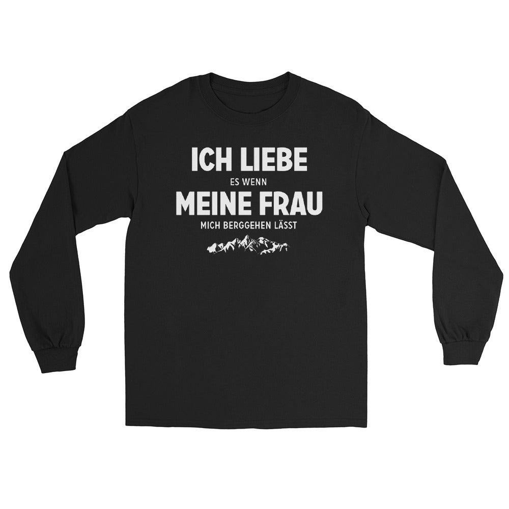 Ich Liebe Es Wenn Meine Frau Mich Berggehen Lasst - Herren Longsleeve berge xxx yyy zzz Black