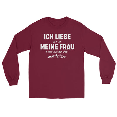 Ich Liebe Es Wenn Meine Frau Mich Berggehen Lasst - Herren Longsleeve berge xxx yyy zzz Maroon