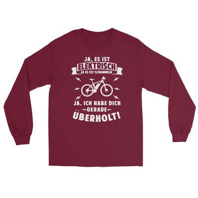 Ist elektrisch - Habe dich überholt - Herren Longsleeve e-bike xxx yyy zzz Maroon