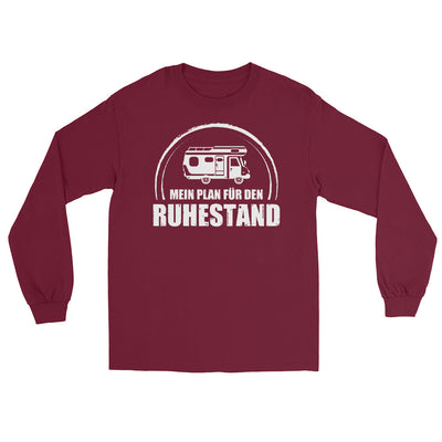 Mein Plan Fur Den Ruhestand - Herren Longsleeve camping xxx yyy zzz Maroon