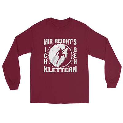 Mir reichts ich geh klettern - Herren Longsleeve klettern xxx yyy zzz Maroon