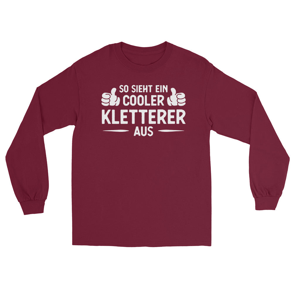 So Sieht Ein Cooler Kletterer Aus - Herren Longsleeve klettern xxx yyy zzz Maroon