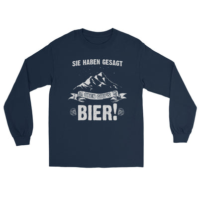 Sie haben gesagt oben gibts Bier - Herren Longsleeve berge wandern Navy