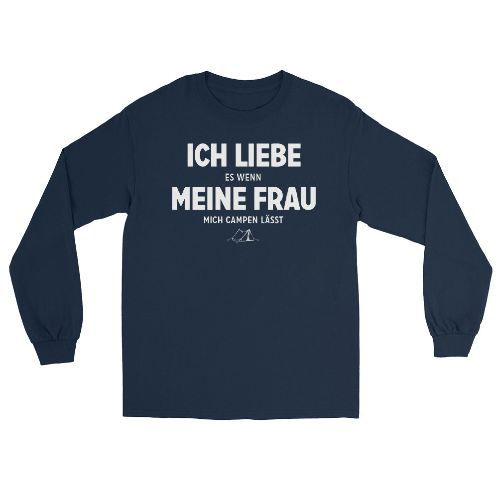 Ich Liebe Es Wenn Meine Frau Mich Campen Lasst - Herren Longsleeve camping xxx yyy zzz Navy