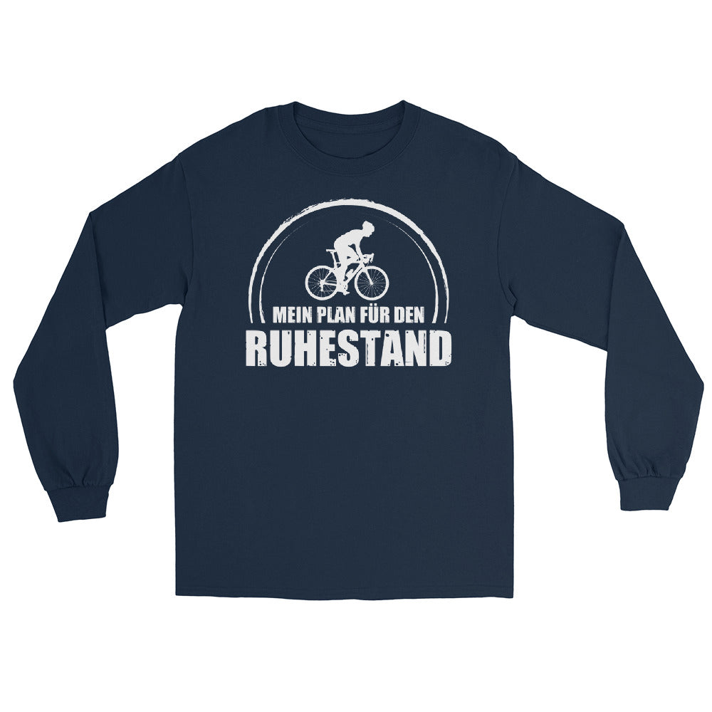 Mein Plan Fur Den Ruhestand 1 - Herren Longsleeve fahrrad xxx yyy zzz Navy