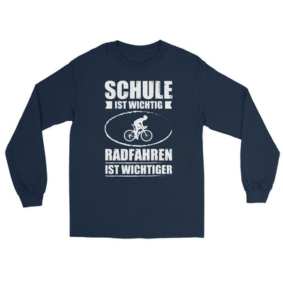 Schule Ist Wichtig Radfahren Ist Wichtiger - Herren Longsleeve fahrrad xxx yyy zzz Navy