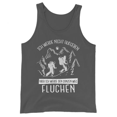 Ich werde nicht aufgeben - Herren Tanktop wandern Asphalt