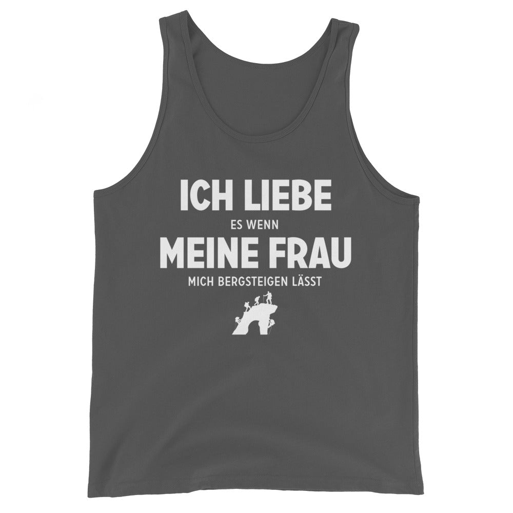 Ich Liebe Es Wenn Meine Frau Mich Bergsteigen Lasst - Herren Tanktop klettern xxx yyy zzz Asphalt